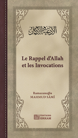 Le Rappel D’allah Et Les Invocations
