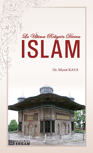 La Utima Religion Divina Islam